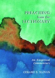 Preaching from the Lectionary: An Exegetical Commentary
