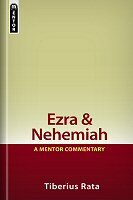 Mentor Commentary: Ezra & Nehemiah