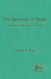 Speeches of Micah: A Rhetorical-Historical Analysis