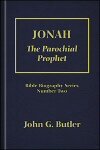 Jonah: The Parochial Prophet