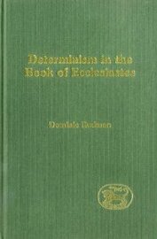 Determinism in the Book of Ecclesiastes