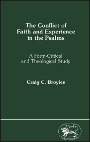 Conflict of Faith and Experience in the Psalms: A Form-Critical and Theological Study