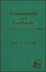 Concentricity and Continuity: The Literary Structure of Isaiah