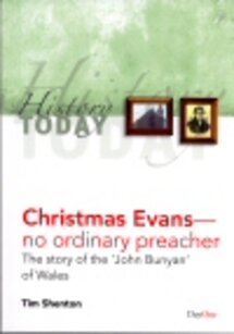 Christmas Evans: No Ordinary Preacher