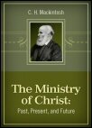 The Ministry of Christ: Past, Present, and Future