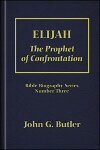 Elijah: The Prophet of Confrontation