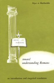 Toward Understanding Romans