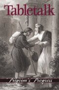 Tabletalk Magazine, January 2006: Pilgrim's Progress