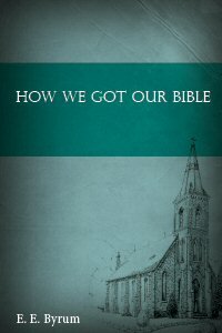 How We Got Our Bible