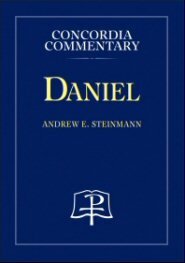 Daniel: A Theological Exposition of Sacred Scripture (Concordia Commentary | CC)