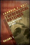 Theological Outlines, Vol. 1: The Doctrine of God