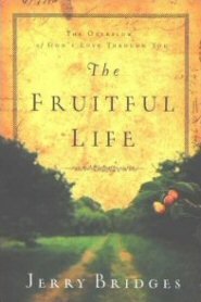 The Fruitful Life: The Overflow of God's Love through You