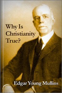 Why Is Christianity True?