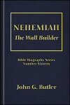 Nehemiah: The Wall Builder
