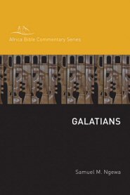 Africa Bible Commentaries: Galatians