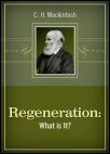 Regeneration: What is it?