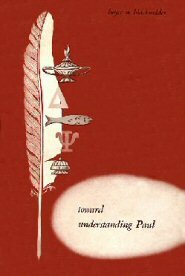 Toward Understanding Paul