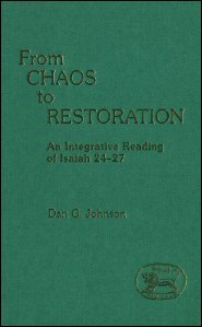 From Chaos to Restoration: An Integrative Reading of Isaiah 24–27