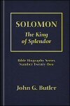 Solomon: The King of Splendor