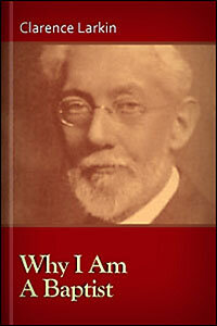 Why I Am a Baptist