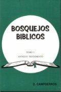 Bosquejos Bíblicos, Tomo I - Antiguo Testamento