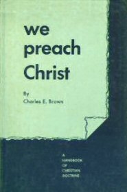 We Preach Christ