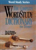 The Complete Word Study Dictionary: New Testament