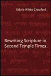 Rewriting Scripture in Second Temple Times