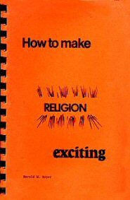 How to Make Your Religion Exciting