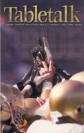 Tabletalk Magazine: July 1999
