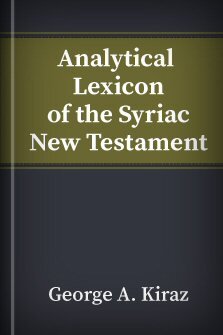 Analytical Lexicon of the Syriac New Testament