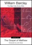 The New Daily Study Bible: The Gospel of Matthew, Volume 2