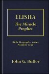 Elisha: The Miracle Prophet