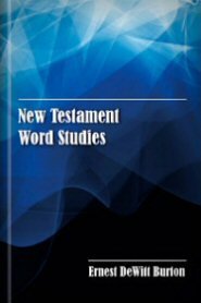 New Testament Word Studies