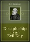 Discipleship in an Evil Day