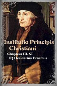 Institutio Principis Christiani: Chapters III-XI