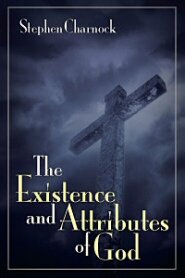 The Existence and Attributes of God