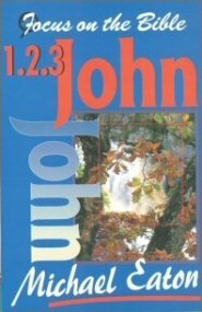 Focus on the Bible: 1, 2, & 3 John