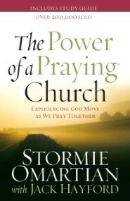 The Power of a Praying® Church: Experiencing God Move as We Pray Together