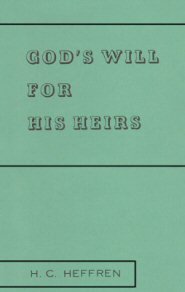 God's Will for His Heirs