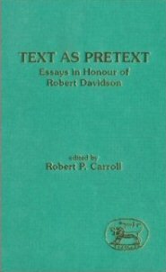 Text as Pretext: Essays in Honour of Robert Davidson