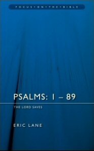 Psalms 1–89: The Lord Saves (Focus on the Bible | FB)