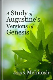 A Study of Augustine's Versions of Genesis