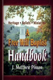 A Free Will Baptist Handbook