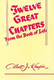 Twelve Great Chapters from the Book of Life