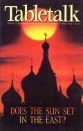 Tabletalk Magazine, June 1999: Does the Sun Set in the East?