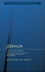 Joshua: No Falling Words (Focus on the Bible | FB)