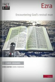 Ezra: Encountering God's Revival Man