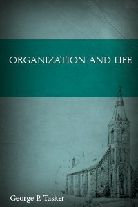 Organization and Life
