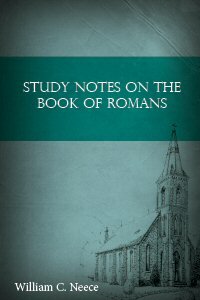 Study Notes on the Book of Romans